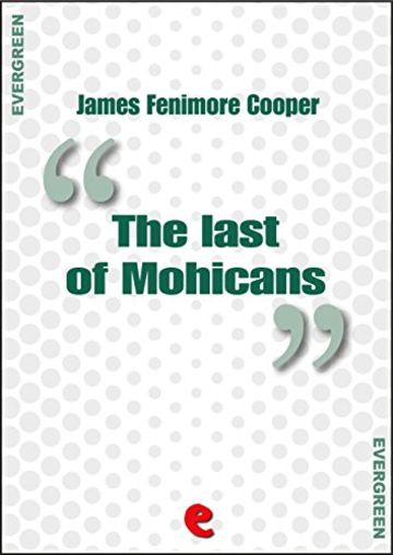 The Last of Mohicans (Evergreen)